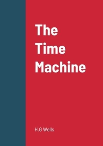 Cover for H G Wells · The Time Machine (Pocketbok) (2022)