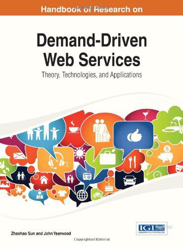 Cover for Zhaohao Sun · Demand-Driven Web Services: Theory, Technologies, and Applications (Hardcover Book) (2014)