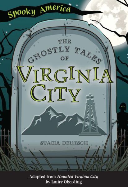 Cover for Stacia Deutsch · The Ghostly Tales of Virginia City (Paperback Book) (2022)