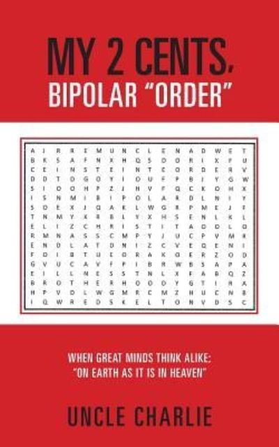 Cover for Uncle Charlie · My 2 Cents, Bipolar Order (Paperback Bog) (2012)
