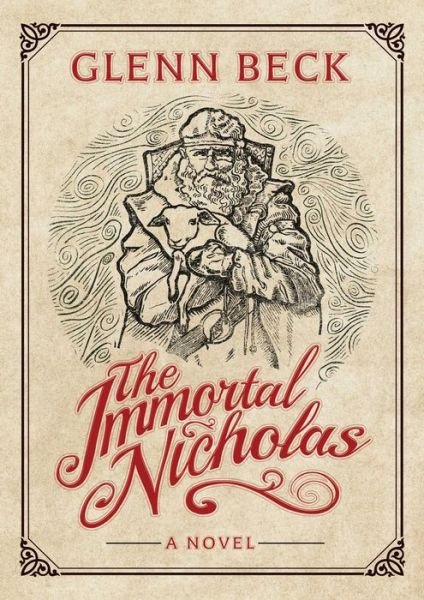 Cover for Glenn Beck · The Immortal Nicholas (Hardcover Book) (2015)