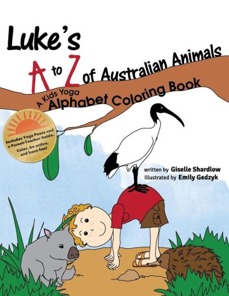 Cover for Giselle Shardlow · Luke's a to Z of Australian Animals: a Kids Yoga Alphabet Coloring Book (Taschenbuch) (2012)