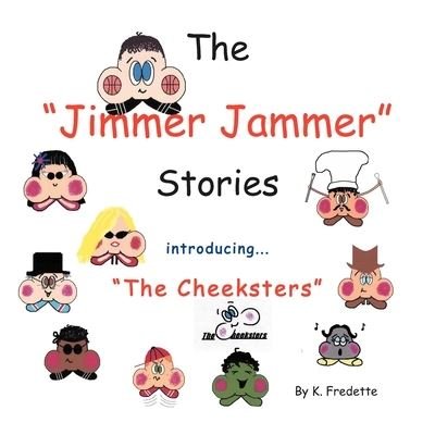 Cover for K Fredette · The Jimmer Jammer Stories (Pocketbok) (2012)