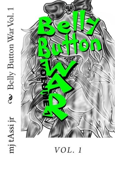 Cover for Mj Tassi Jr · Belly Button War - Vol. 1 (Paperback Book) (2014)