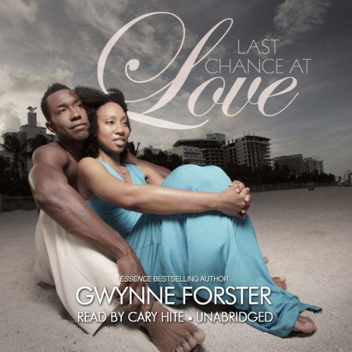 Cover for Gwynne Forster · Last Chance at Love   (Sizzling Sands Series) (The Sizzling Sands) (Audiobook (CD)) [Unabridged Mp3cd edition] (2014)