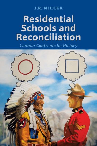Cover for J.R. Miller · Residential Schools and Reconciliation: Canada Confronts Its History (Paperback Book) (2022)