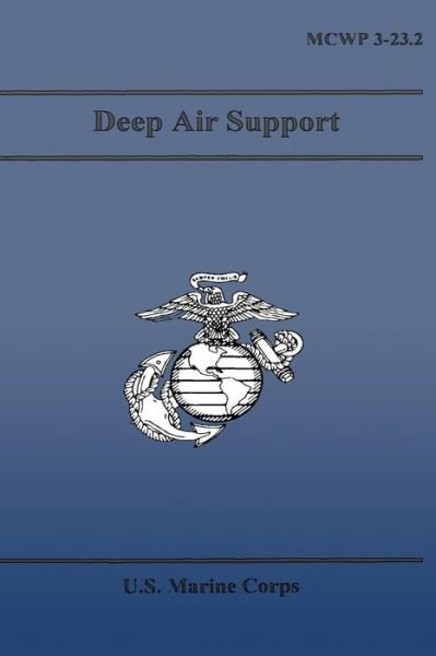 Cover for U S Marine Corps · Deep Air Support (Paperback Bog) (2013)