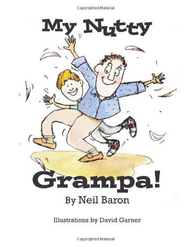 Cover for Neil Baron · My Nutty Grampa (Paperback Book) (2013)