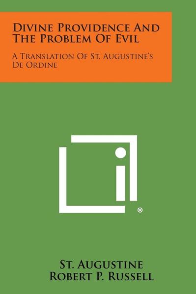 Cover for St Augustine · Divine Providence and the Problem of Evil: a Translation of St. Augustine's De Ordine (Taschenbuch) (2013)