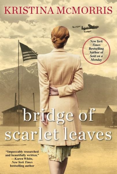 Cover for Kristina McMorris · Bridge of Scarlet Leaves (Paperback Bog) (2019)