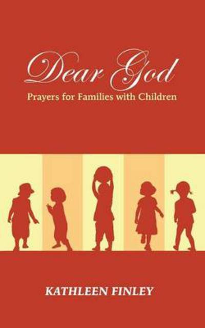 Cover for Kathleen Finley · Dear God: Prayers for Families with Children (Paperback Bog) (2014)