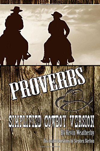 Cover for Kevin Weatherby · Proverbs: Simplified Cowboy Version (Paperback Book) (2014)