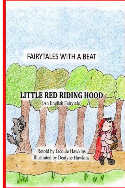 Cover for Jacquie Lynne Hawkins · Little Red Riding Hood: an English Fairytale Retold in Rhyme (Paperback Book) (2014)