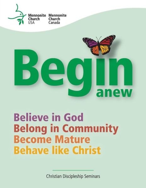 Cover for Palmer Becker · Begin Anew: Christian Discipleship Seminars (Paperback Book) (2014)