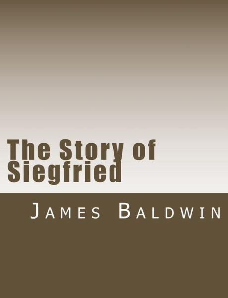 Cover for James Baldwin · The Story of Siegfried (Pocketbok) (2014)