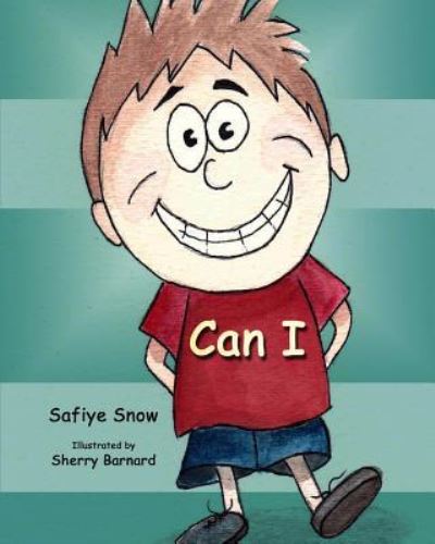 Cover for Safiye Snow · Can I (Paperback Book) (2014)