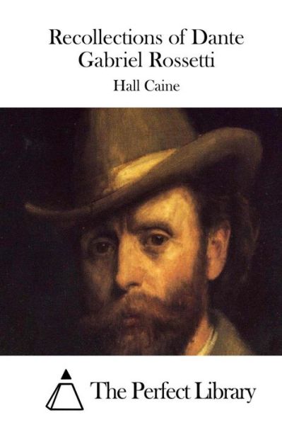 Cover for Hall Caine · Recollections of Dante Gabriel Rossetti (Paperback Book) (2015)