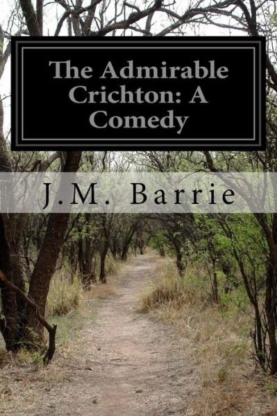 Cover for James Matthew Barrie · Admirable Crichton (Paperback Bog) (2015)