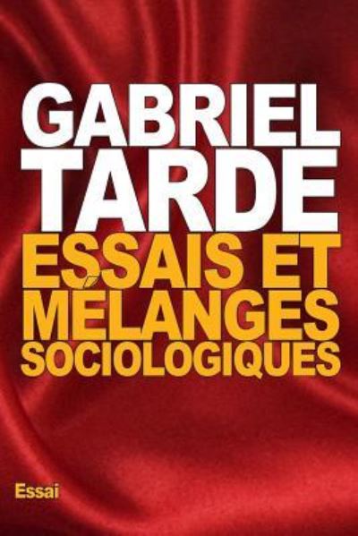 Cover for Gabriel Tarde · Essais et melanges sociologiques (Paperback Book) (2015)