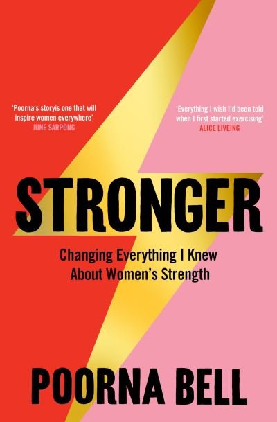 Cover for Poorna Bell · Stronger: Changing Everything I Knew About Women’s Strength (Paperback Book) (2022)