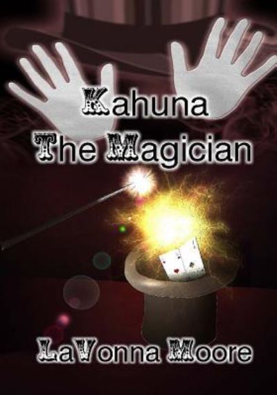 Cover for Lavonna Moore · Kahuna The Magician (Paperback Book) (2016)