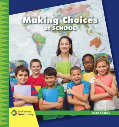 Cover for Diane Lindsey Reeves · Making Choices at School (Paperback Book) (2018)