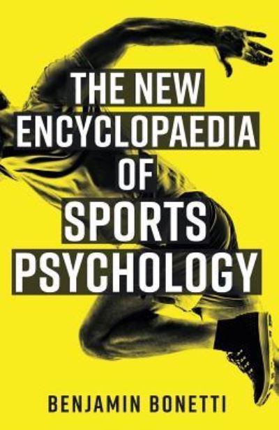 Cover for Benjamin Bonetti · The New Encyclopaedia of Sports Psychology (Paperback Book) (2016)