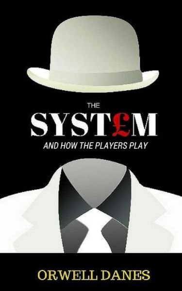 Cover for Orwell Danes · The System (Pocketbok) (2016)