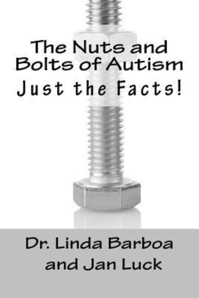 Cover for Jan Luck · The Nuts and Bolts of Autism (Pocketbok) (2017)