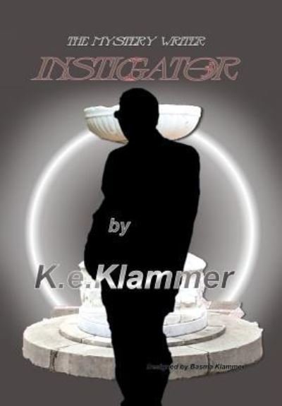 Cover for K E Klammer · The Mystery Writer (Hardcover Book) (2017)