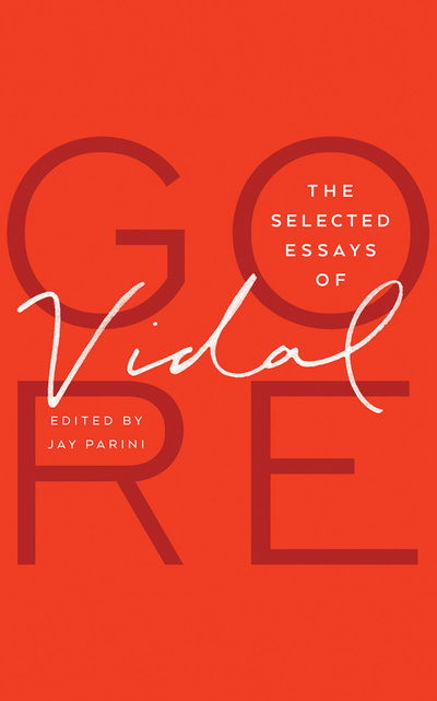 Cover for Gore Vidal · The Selected Essays of Gore Vidal (CD) (2019)