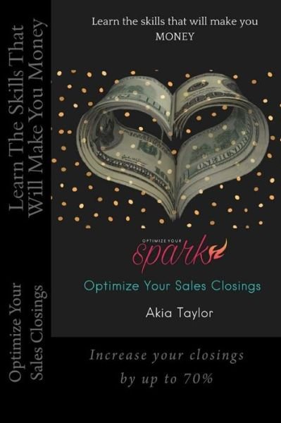 Cover for Akia Taylor · Optimize Your Sales Closing (Pocketbok) (2017)