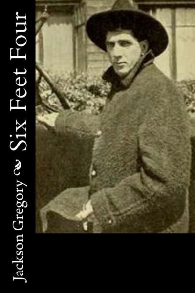 Cover for Jackson Gregory · Six Feet Four (Pocketbok) (2017)