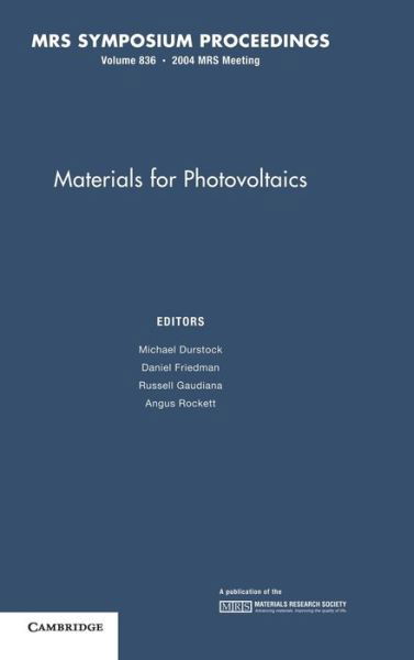 Cover for Materials for Photovoltaics: Volume 836 - MRS Proceedings (Hardcover Book) (2005)