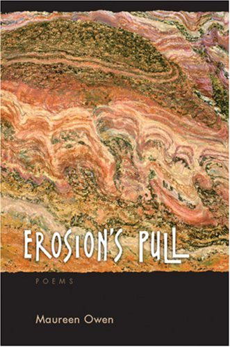 Cover for Maureen Owen · Erosion's Pull (Paperback Book) (2006)