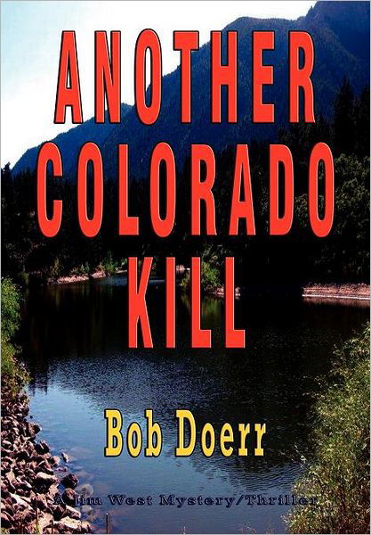 Cover for Bob Doerr · Another Colorado Kill (Hardcover Book) (2011)