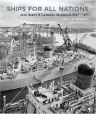 Cover for Ian Johnston · Ships for all Nations (Inbunden Bok) (2015)