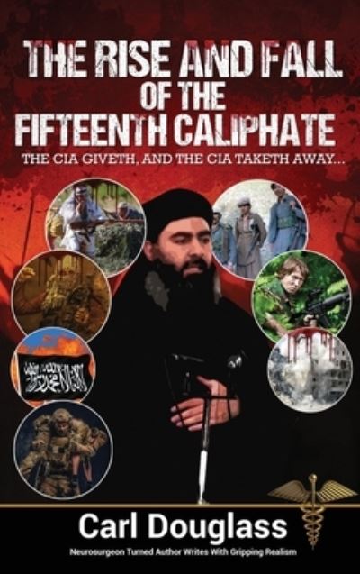 Cover for Carl Douglass · Rise and Fall of the Fifteenth Caliphate (Hardcover Book) (2019)