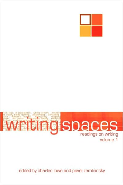 Cover for Charles Lowe · Writing Spaces: Readings on Writing Volume 1 (Taschenbuch) (2010)