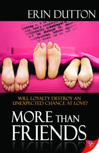 More Than Friends - Erin Dutton - Livros - Bella Books - 9781602827844 - 5 de fevereiro de 2013