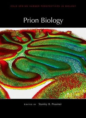 Cover for Stanley B Prusiner · Prion Biology: Prion Biology and Diseases - Perspectives Cshl (Paperback Book) (2017)