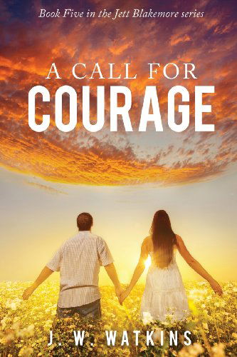 A Call for Courage - J. W. Watkins - Books - Xulon Press - 9781628399844 - October 11, 2013