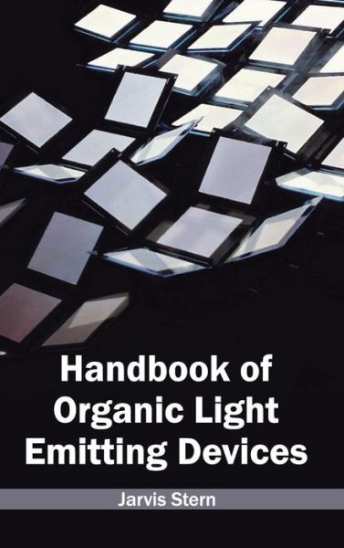 Cover for Jarvis Stern · Handbook of Organic Light Emitting Devices (Hardcover Book) (2015)