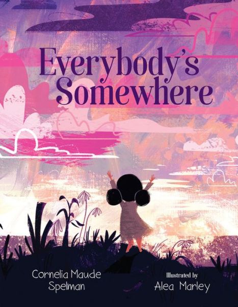 Cover for Cornelia Maude Spelman · Everybody's Somewhere (Hardcover Book) (2017)