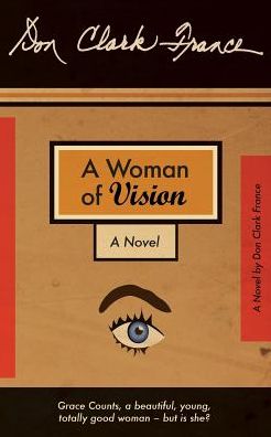 A Woman of Vision - Don Clark France - Books - Irie Books - 9781633843844 - December 30, 2016