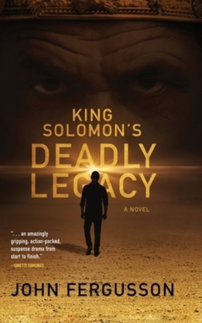 Cover for John Fergusson · King Solomon's Deadly Legacy (Hardcover Book) (2020)