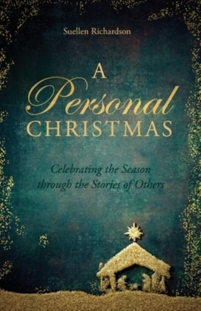 Cover for Suellen Richardson · A Personal Christmas: Celebrating the Season through the Stories of Others (Paperback Book) (2021)