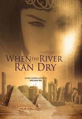 Cover for Robert Davies · When the River Ran Dry (Hardcover Book) (2020)