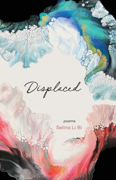 Cover for Selina Li Bi · Displaced (Paperback Book) (2022)