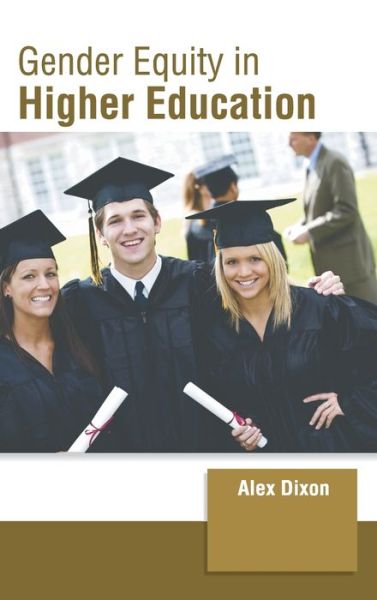 Cover for Alex Dixon · Gender Equity in Higher Education (Bog) (2023)